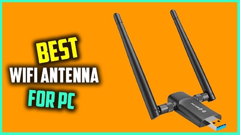 best WiFi antennas for desktop gaming